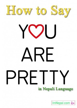 How to say you are pretty in the Nepali language - learning nepali language through english language