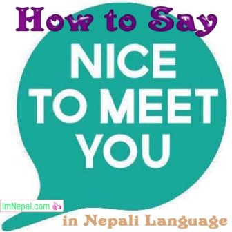 How to say Nice to Meet You in Nepali language - learning nepali through english language